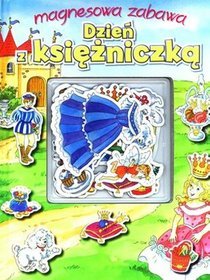 Dzień z księżniczką. Magnesowa zabawa