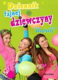 Dziennik fajnej dziewczyny 2014/2015