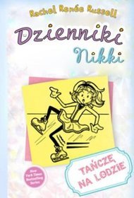 Dzienniki Nikki. Tańczę na lodzie