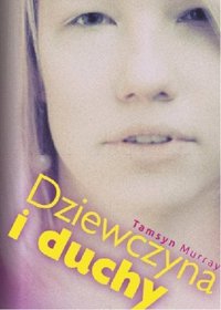 Dziewczyna i duchy