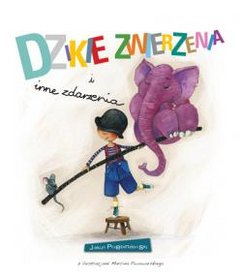 Dzikie zwierzenia i inne zdarzenia /Book House