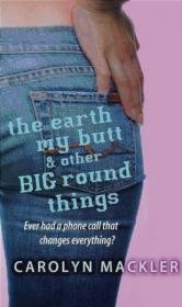Earth My Butt and Other Big Round Things