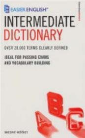 Easier English Intermediate Dictionary 2e