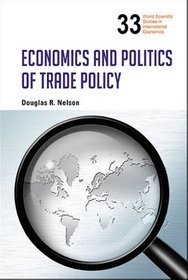 Economics and Politics of Trade Policy