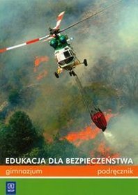 Edukacja dla bezpieczeństwa - podręcznik, klasa 1-3, gimnazjum