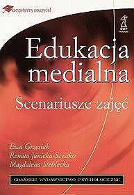 Edukacja medialna. Scenariusze zajęć