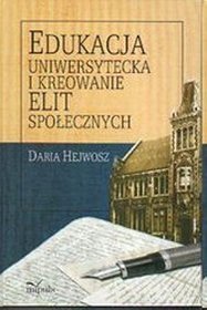 Edukacja uniwersytecka i kreowanie elit społecznych