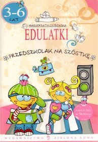 EDULATKI PRZEDSZKOLAK NA SZÓSTKĘ 3-6 LAT