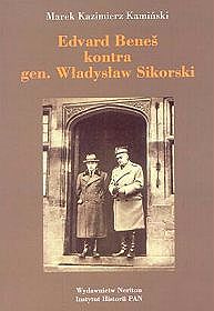 Edvard Benes kontra gen. Władysław Sikorski