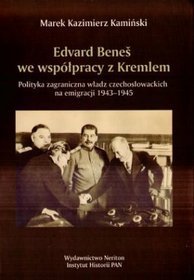 Edvard Benes we współpracy z Kremlem