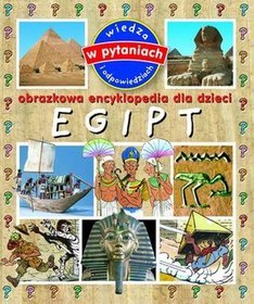 Egipt Obrazkowa encyklopedia dla dzieci