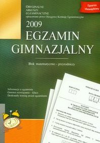 Egzamin gimnazjalny 2009. Blok matematyczno - przyrodniczy