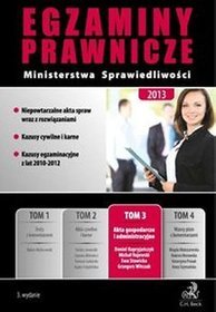 Egzaminy prawnicze Ministerstwa Sprawiedliwości 2013 tom 3