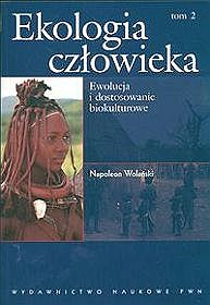 Ekologia człowieka. Podstawy ochrony środowiska. Tom 2