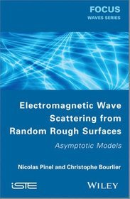 Electromagnetic Wave Scattering from Random Rough Surfaces