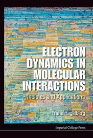 Electron Dynamics in Molecular Interactions