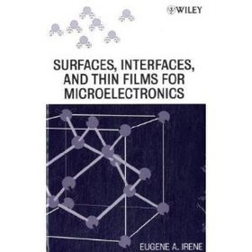 Electronic Material Science and Surfaces Interfaces