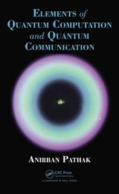 Elements of Quantum Computation and Quantum Communication