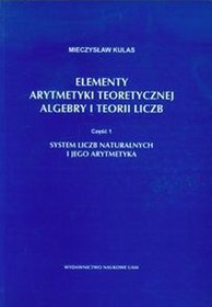 Elementy arytmetyki teoretycznej algebry i teorii liczb część 1