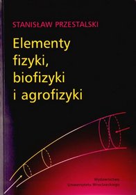 Elementy fizyki, biofizyki i agrofizyki