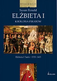 Elżbieta I. Królowa piratów