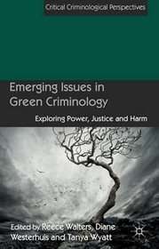 Emerging Issues in Green Criminology