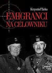Emigranci na celowniku