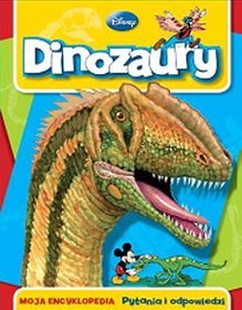 Dinozaury Moja encyklopedia