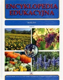 Encyklopedia edukacyjna. Tom 52. Rośliny