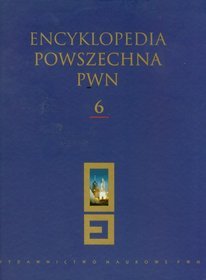 Encyklopedia Powszechna PWN Tom 6