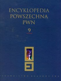 Encyklopedia Powszechna PWN Tom 9