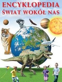 Encyklopedia Świat wokół nas