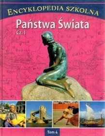 Encyklopedia szkolna. Tom 4. Państwa świata. Część 1