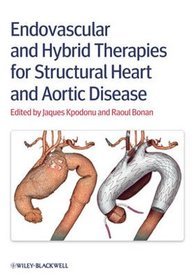 Endovascular and hybrid therapies for structural heart and aortic disease