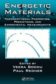 Energetic Materials Thermophysical Properties, Predictions, and Experimental Measurements