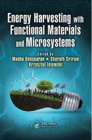 Energy Harvesting with Functional Materials and Microsystems