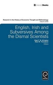 English, Irish and Subversives Among the Dismal Scientists