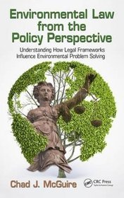 Environmental Law from the Policy Perspective