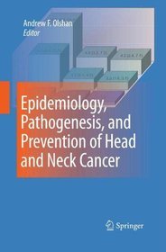 Epidemiology, Pathogenesis, and Prevention of Head and Neck Cancer