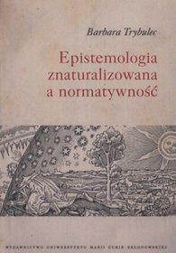 Epistemologia znaturalizowana a normatywność