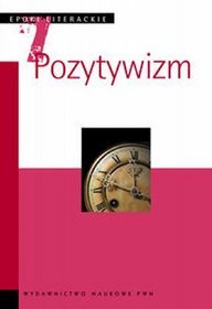 Epoki literackie. Pozytywizm