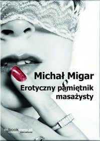 Erotyczny pamiętnik masażysty