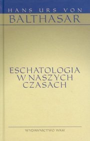 Eschatologia w naszych czasach