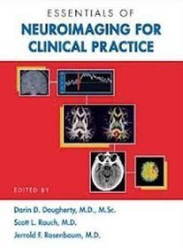 Essentials of Neuroimaging for Clinical Practice
