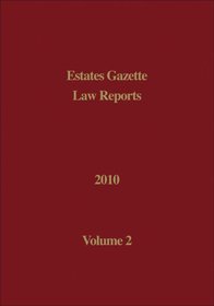 Estates Gazette Law Reports 2010: v. 2