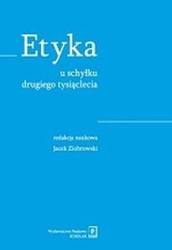 Etyka u schyłku drugiego tysiąclecia