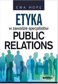 Etyka w zawodzie specjalistów. Public Relations