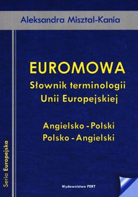 Euromowa. Słownik terminologii Unii Europejskiej