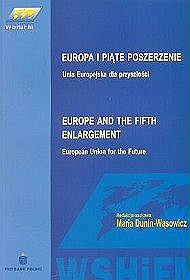 Europa i piąte poszerzenie. Unia Europejska dla przyszłości