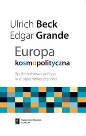 Europa kosmopolityczna. Społeczeństwo i polityka w drugiej nowoczesności